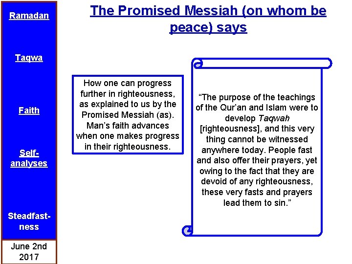 Ramadan The Promised Messiah (on whom be peace) says Taqwa Faith Selfanalyses Steadfastness June