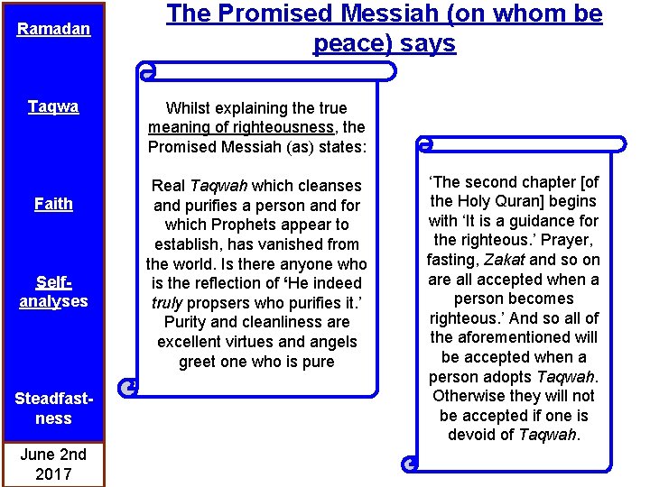 Ramadan Taqwa Faith Selfanalyses Steadfastness June 2 nd 2017 The Promised Messiah (on whom