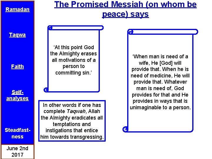 Ramadan The Promised Messiah (on whom be peace) says Taqwa Faith ‘At this point