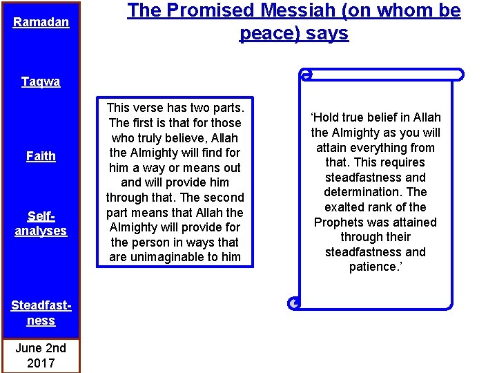 Ramadan The Promised Messiah (on whom be peace) says Taqwa Faith Selfanalyses Steadfastness June