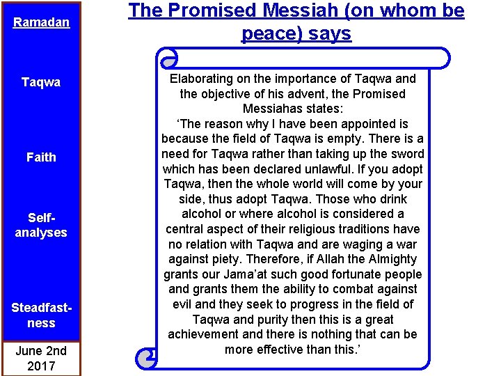 Ramadan Taqwa Faith Selfanalyses Steadfastness June 2 nd 2017 The Promised Messiah (on whom