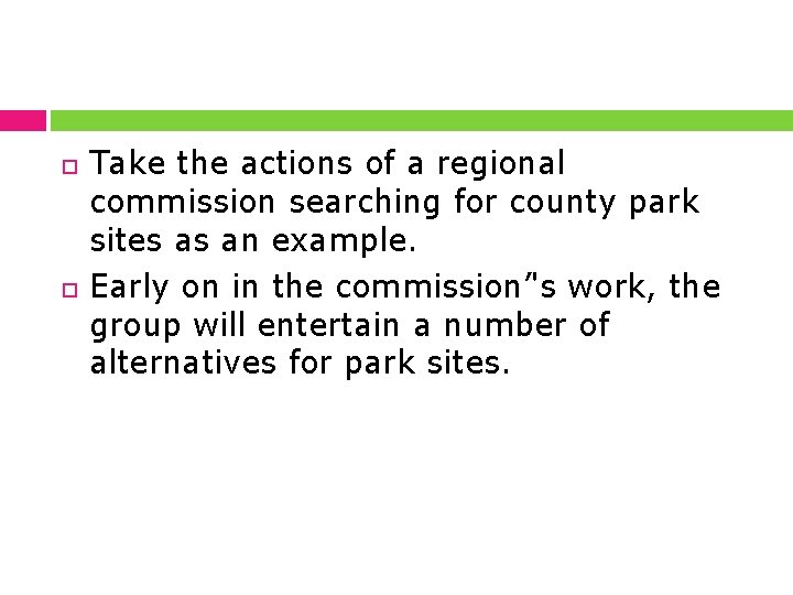  Take the actions of a regional commission searching for county park sites as