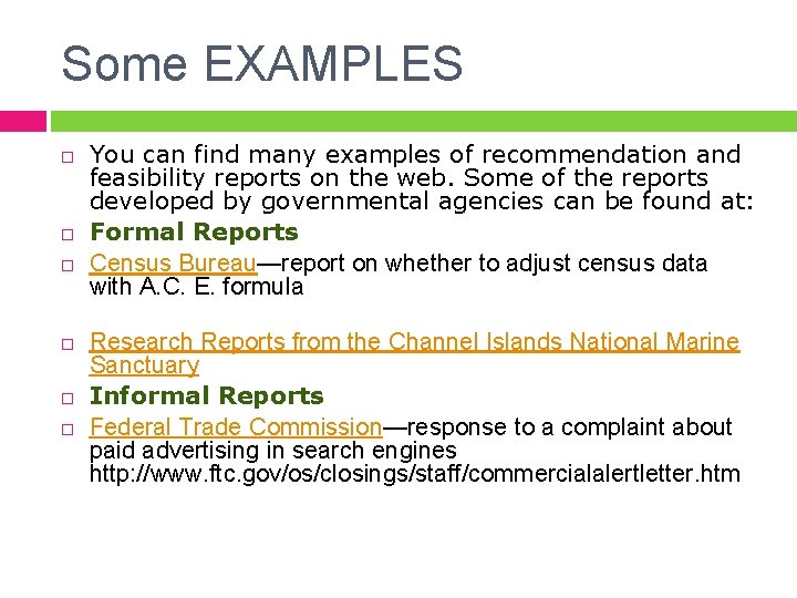 Some EXAMPLES You can find many examples of recommendation and feasibility reports on the