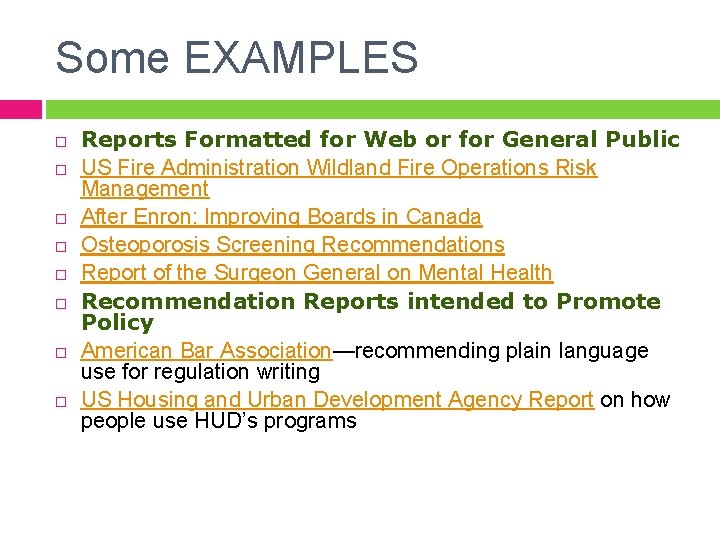 Some EXAMPLES Reports Formatted for Web or for General Public US Fire Administration Wildland