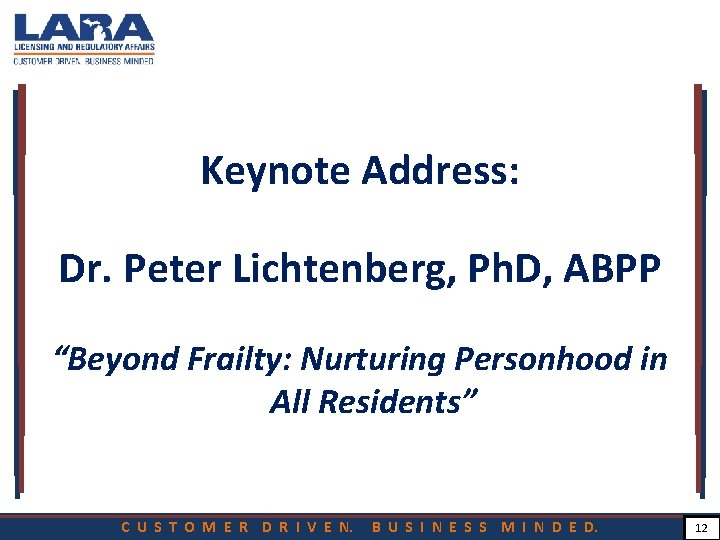 Keynote Address: Dr. Peter Lichtenberg, Ph. D, ABPP “Beyond Frailty: Nurturing Personhood in All