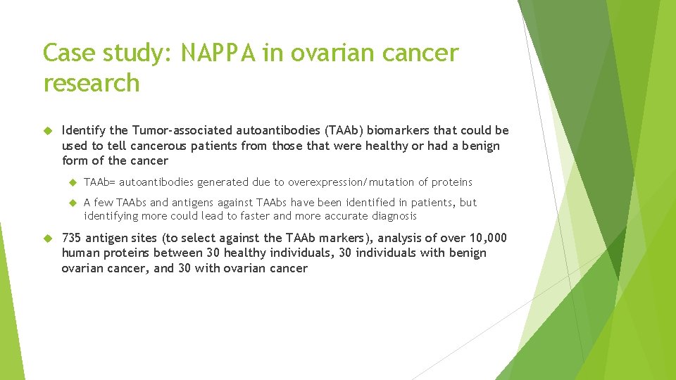 Case study: NAPPA in ovarian cancer research Identify the Tumor-associated autoantibodies (TAAb) biomarkers that