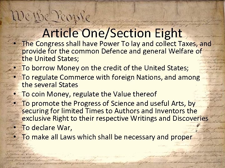 Article One/Section Eight • The Congress shall have Power To lay and collect Taxes,