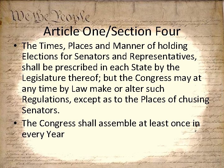 Article One/Section Four • The Times, Places and Manner of holding Elections for Senators