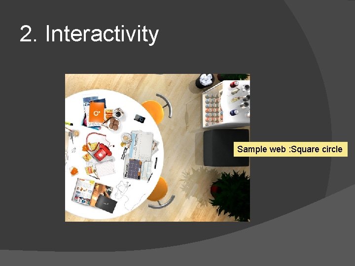 2. Interactivity Sample web : Square circle 