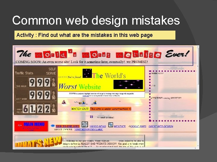 Common web design mistakes Activity : Find out what are the mistakes in this