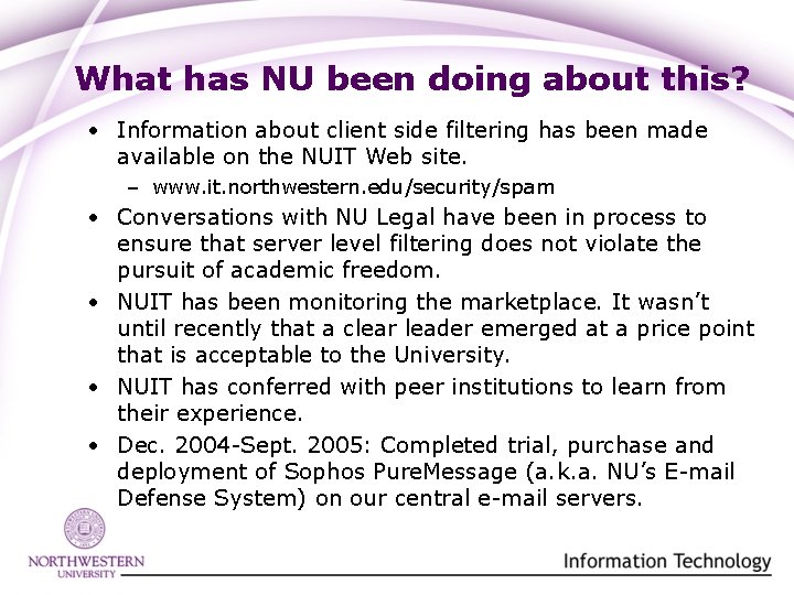 What has NU been doing about this? • Information about client side filtering has