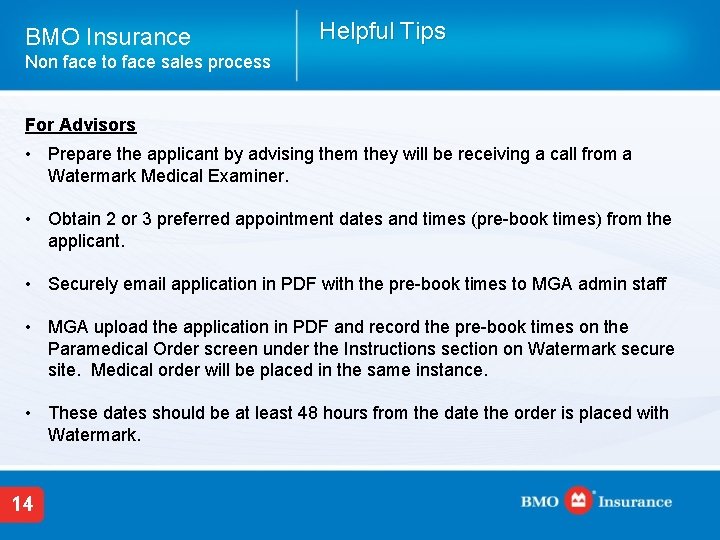 BMO Insurance Helpful Tips Non face to face sales process For Advisors • Prepare