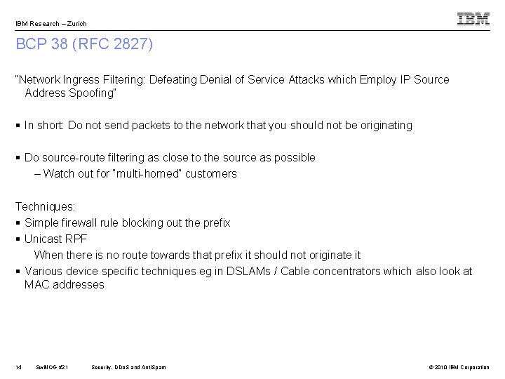 IBM Research – Zurich BCP 38 (RFC 2827) “Network Ingress Filtering: Defeating Denial of