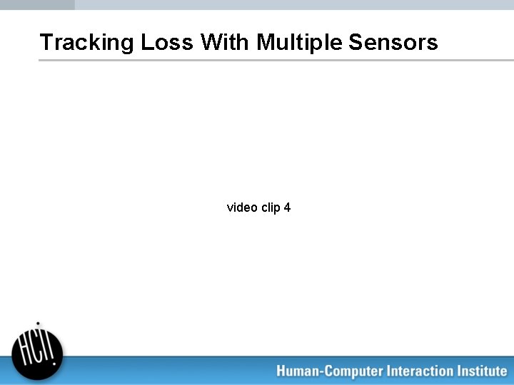 Tracking Loss With Multiple Sensors video clip 4 