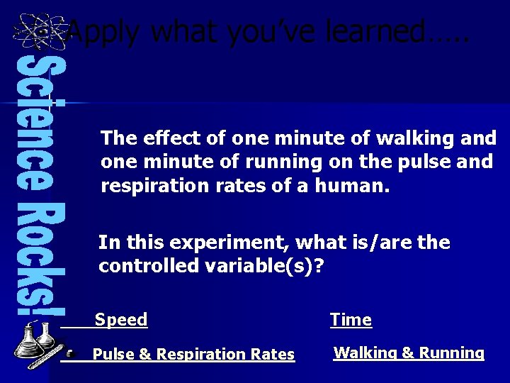 Apply what you’ve learned…. . The effect of one minute of walking and one