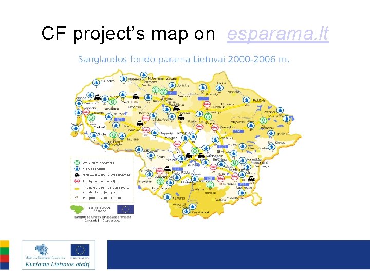 CF project’s map on esparama. lt 