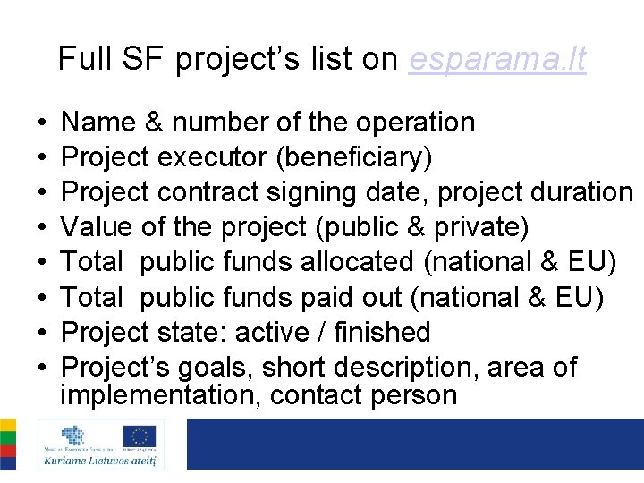 Full SF project’s list on esparama. lt • • Name & number of the