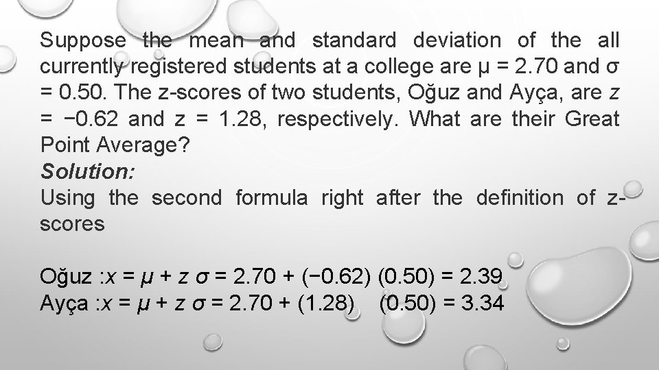 Suppose the mean and standard deviation of the all currently registered students at a