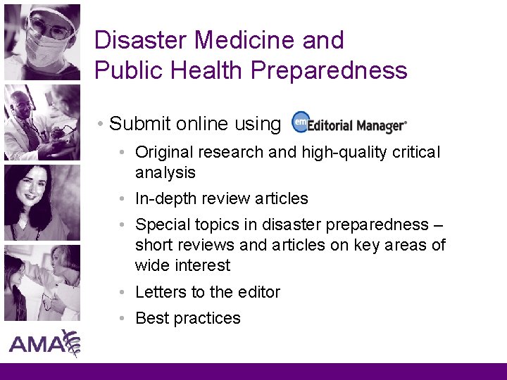 Disaster Medicine and Public Health Preparedness • Submit online using • Original research and Disaster Medicine and Public Health Preparedness • Submit online using • Original research and