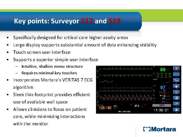 Key points: Surveyor S 12 and S 19 • • Specifically designed for critical