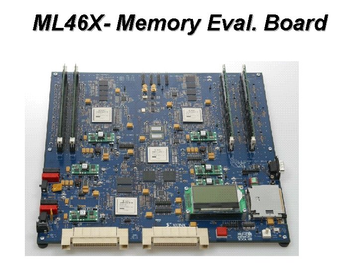 ML 46 X- Memory Eval. Board 