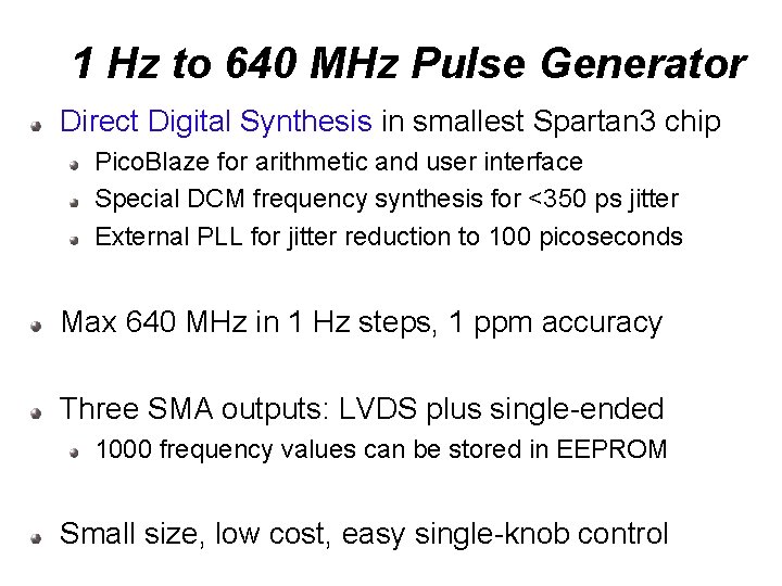 1 Hz to 640 MHz Pulse Generator Direct Digital Synthesis in smallest Spartan 3