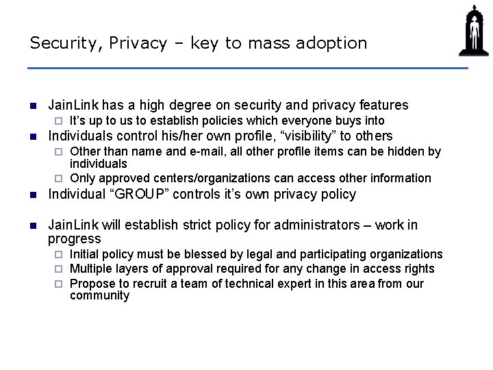 Security, Privacy – key to mass adoption n Jain. Link has a high degree