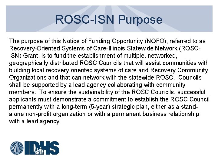 ROSC-ISN Purpose The purpose of this Notice of Funding Opportunity (NOFO), referred to as