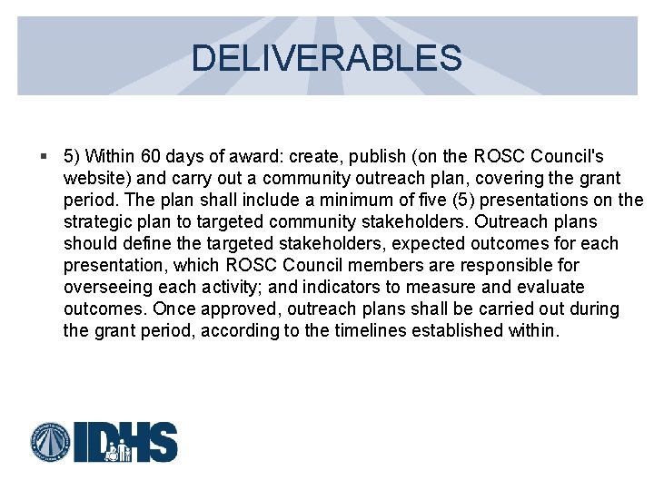 DELIVERABLES § 5) Within 60 days of award: create, publish (on the ROSC Council's