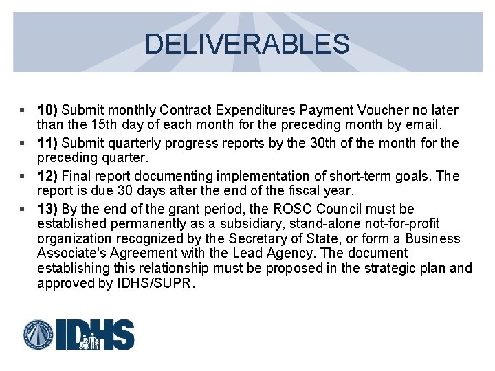 DELIVERABLES § 10) Submit monthly Contract Expenditures Payment Voucher no later than the 15