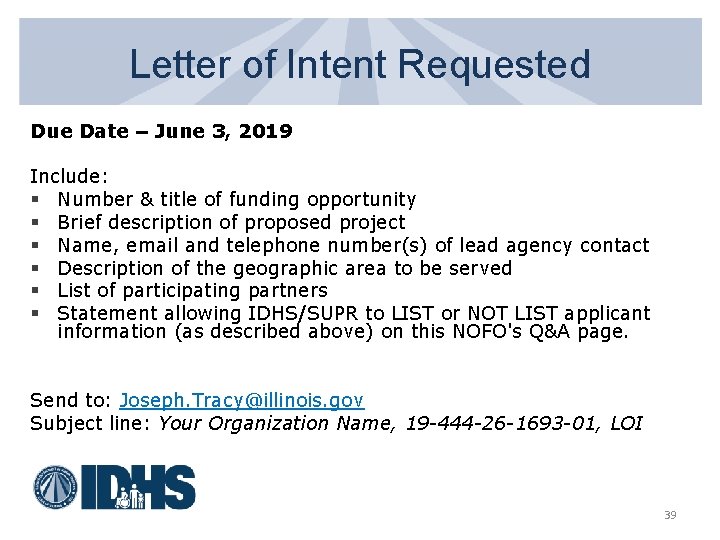 Letter of Intent Requested Due Date – June 3, 2019 Include: § Number &