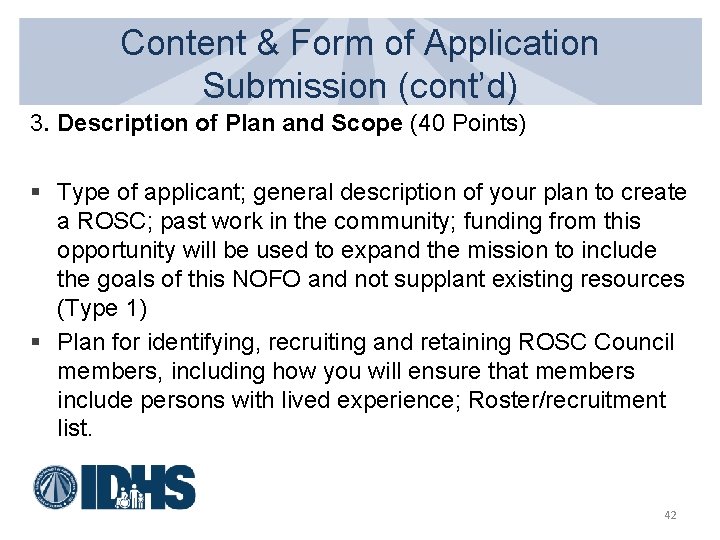 Content & Form of Application Submission (cont’d) 3. Description of Plan and Scope (40