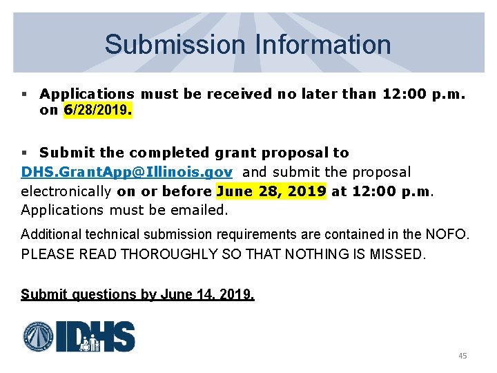 Submission Information § Applications must be received no later than 12: 00 p. m.