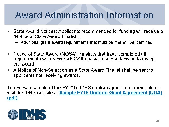 Award Administration Information § State Award Notices: Applicants recommended for funding will receive a