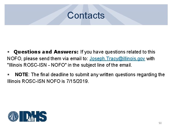 Contacts § Questions and Answers: If you have questions related to this NOFO, please