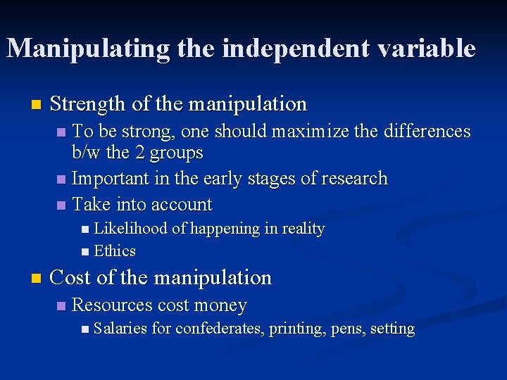 Conducting experiments Chapter 9 Manipulating the independent variable