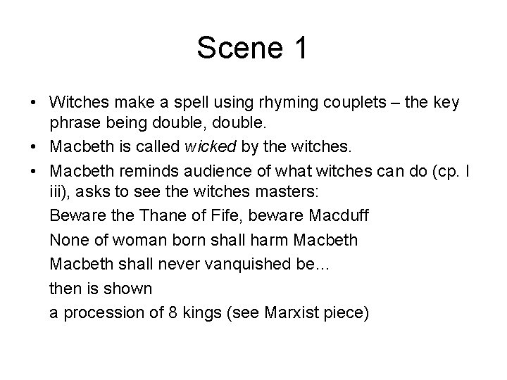 Scene 1 • Witches make a spell using rhyming couplets – the key phrase