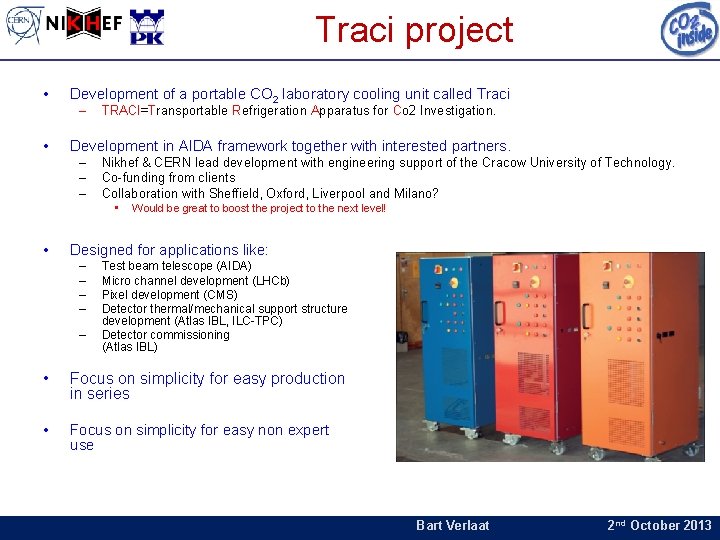 Traci project • Development of a portable CO 2 laboratory cooling unit called Traci