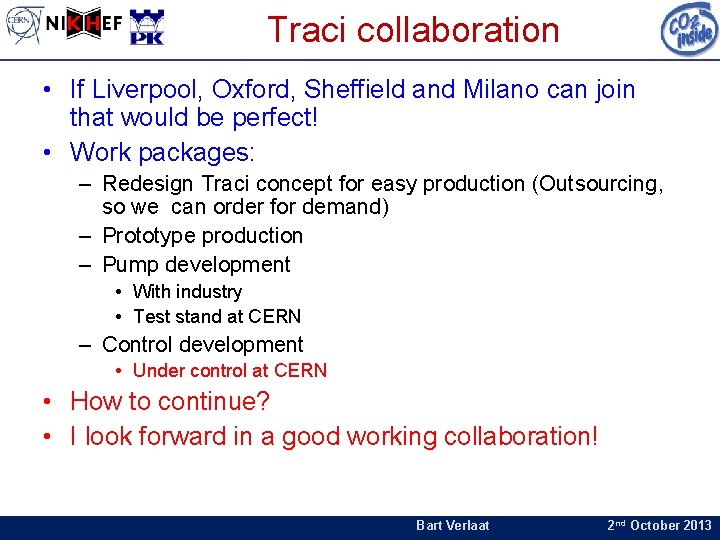 Traci collaboration • If Liverpool, Oxford, Sheffield and Milano can join that would be