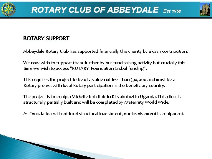 ROTARY CLUB OF ABBEYDALE Est 1958 ROTARY SUPPORT Abbeydale Rotary Club has supported financially