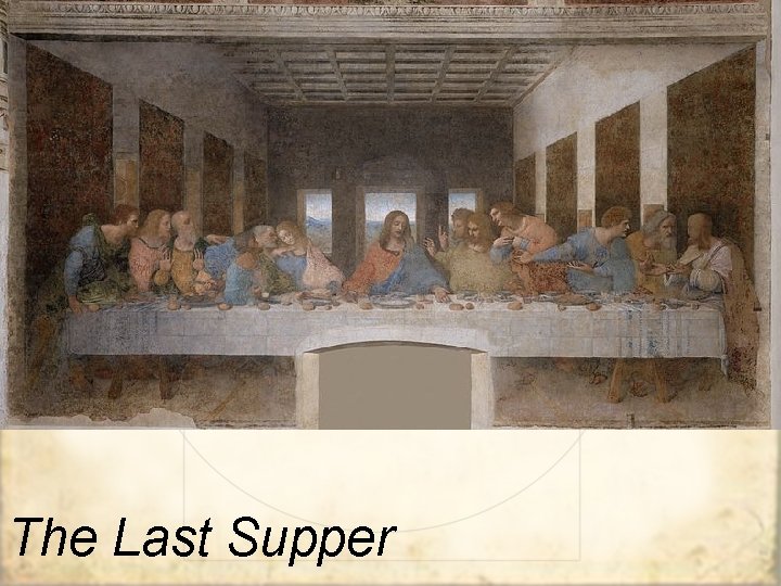 The Last Supper 