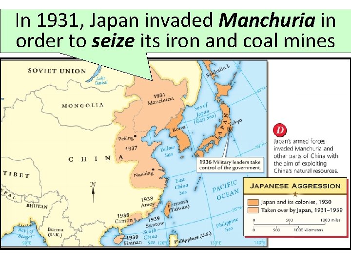 In 1931, Japan invaded Manchuria in order to seize its iron and coal mines