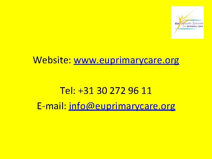 Website: www. euprimarycare. org Tel: +31 30 272 96 11 E-mail: info@euprimarycare. org 