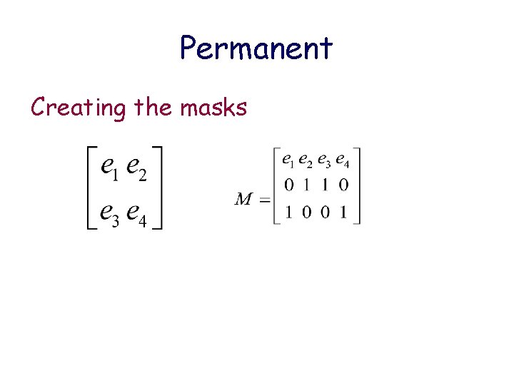 Permanent Creating the masks 