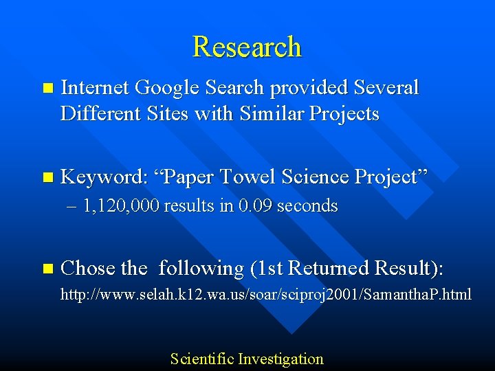 Research n Internet Google Search provided Several Different Sites with Similar Projects n Keyword: