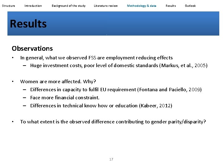 Structure Introduction Background of the study Literature review Methodology & data Results Outlook Results