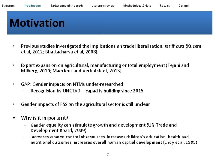 Structure Introduction Background of the study Literature review Methodology & data Results Outlook Motivation