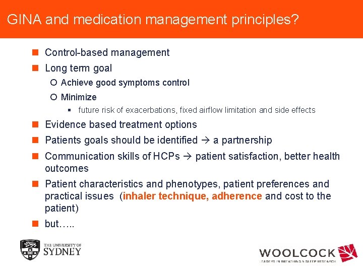 GINA and medication management principles? n Control-based management n Long term goal ¡ Achieve