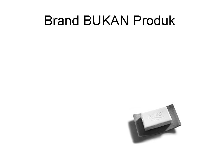 Brand BUKAN Produk 