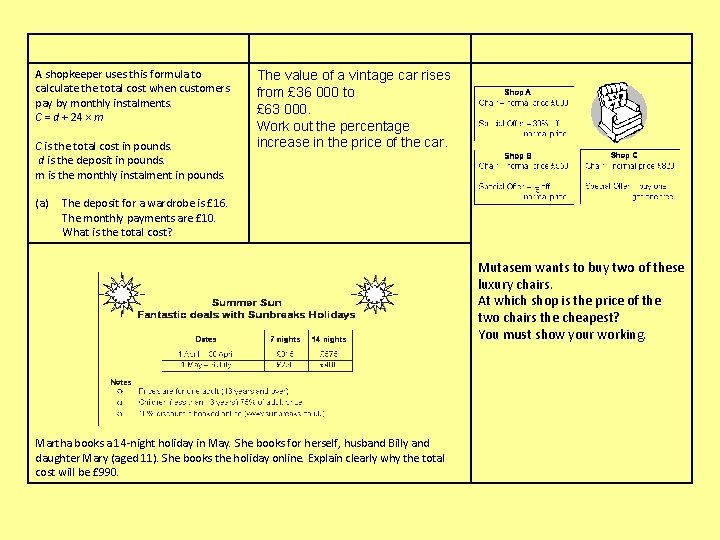 A shopkeeper uses this formula to calculate the total cost when customers pay by